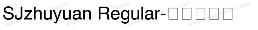 SJzhuyuan Regular字体转换